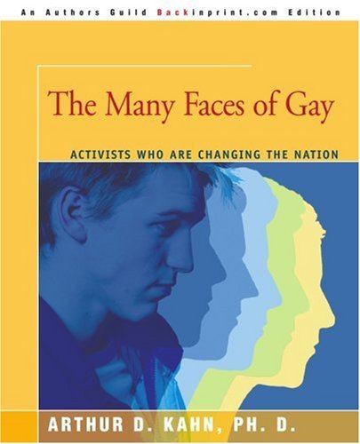 Cover for Arthur Kahn · The Many Faces of Gay: Activists Who Are Changing the Nation (Paperback Book) (2005)
