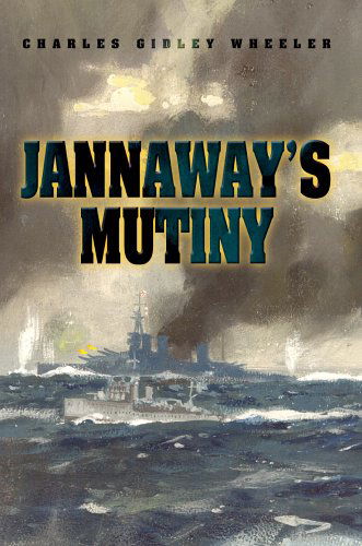 Cover for Charles Wheeler · Jannaway's Mutiny (Gebundenes Buch) (2005)