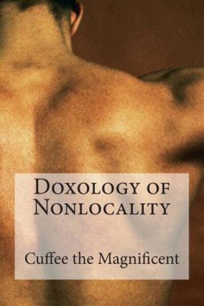Cover for Cuffee the Magnificent · Doxology of Nonlocality (Paperback Bog) (2012)