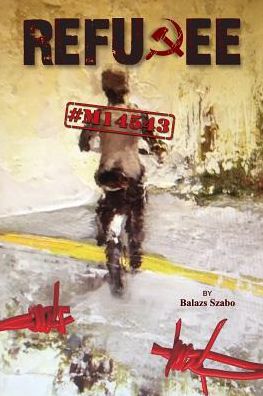 Cover for Balazs Szabo · Refugee #M14543 (Paperback Book) (2017)