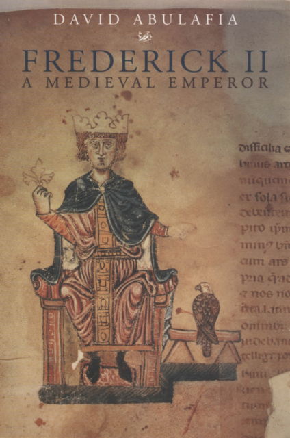 Cover for David Abulafia · Frederick II: A Medieval Emperor (Taschenbuch) (2002)