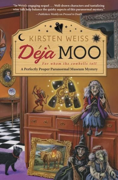 Cover for Kirsten Weiss · Deja Moo: A Perfectly Proper Paranormal Museum Mystery (Taschenbuch) (2018)