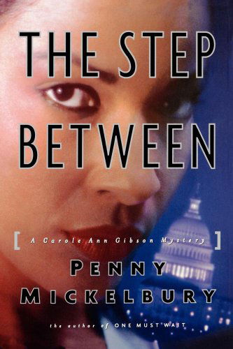 The Step Between - Penny Mickelbury - Książki - Simon & Schuster - 9780743246361 - 13 sierpnia 2002