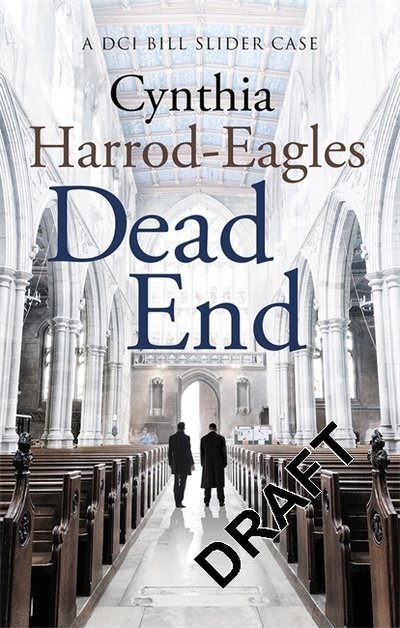 Cover for Cynthia Harrod-Eagles · Dead End: A Bill Slider Mystery (4) - Bill Slider Mystery (Pocketbok) (2019)