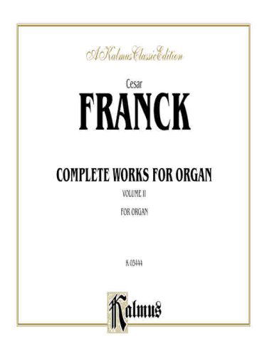 Cover for César · Organ Works (Paperback Book) [Kalmus edition] (1985)