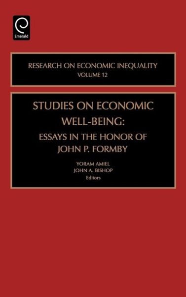Studies on Economic Well Being: Essays in Honor of John P Formby - Research on Economic Inequality - Y Amiel - Livros - Emerald Publishing Limited - 9780762311361 - 1 de dezembro de 2004