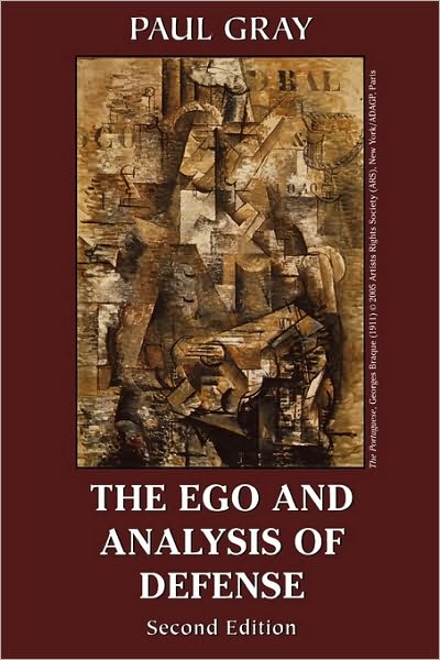 Cover for Paul Gray · The Ego and Analysis of Defense (Paperback Book) [Second edition] (2005)