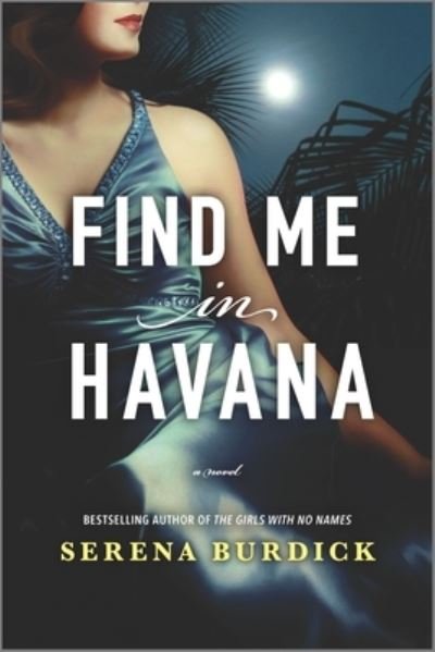 Cover for Serena Burdick · Find Me in Havana (Book) (2021)