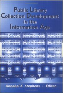 Cover for Annabel Stephens · Public Library Collection Development in the Information Age (Paperback Book) (2001)