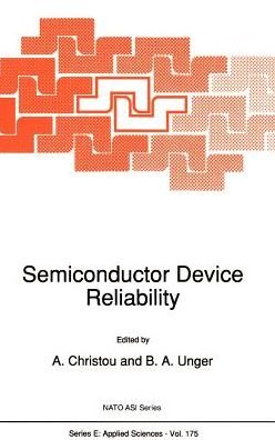 Cover for Nato Advanced Research Workshop on Semiconductor Device Reliability · Semiconductor Device Reliability - Nato Science Series E: (Hardcover Book) [1990 edition] (1989)