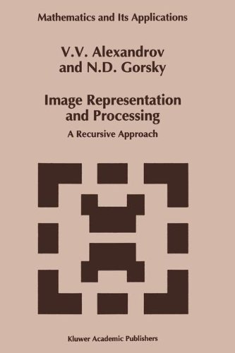 Cover for Gorsky · Image Representation and Processing: a Recursive Approach (Mathematics and Its Applications) (Hardcover Book) (1993)