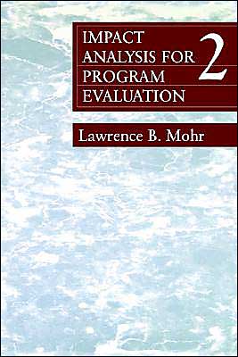 Cover for Lawrence B. Mohr · Impact Analysis for Program Evaluation (Paperback Book) [2nd Revised Ed. edition] (1996)