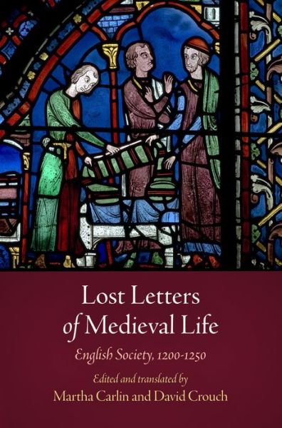Cover for Lost Letters of Medieval Life: English Society, 12-125 - The Middle Ages Series (Paperback Book) (2014)