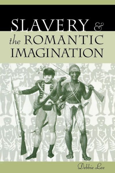 Cover for Debbie Lee · Slavery and the Romantic Imagination (Hardcover Book) (2002)