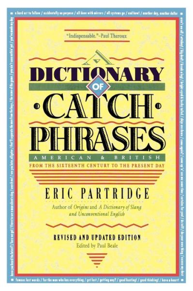 Dictionary of Catch Phrases - Eric Partridge - Książki - Scarborough House - 9780812885361 - 1992