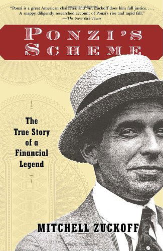 Ponzi's Scheme: the True Story of a Financial Legend - Mitchell Zuckoff - Książki - Random House Trade Paperbacks - 9780812968361 - 10 stycznia 2006