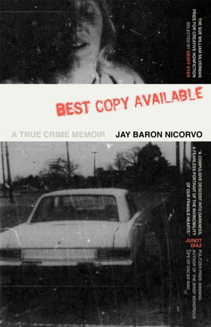 Best Copy Available: A True Crime Memoir - The Sue William Silverman Prize for Creative Nonfiction Ser. - Jay Baron Nicorvo - Books - University of Georgia Press - 9780820367361 - September 1, 2024