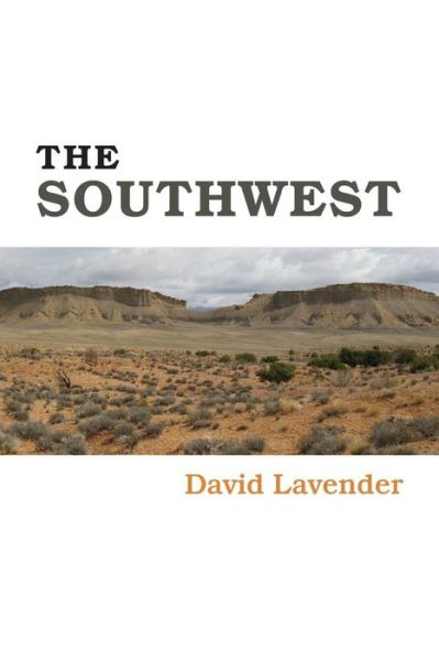 The Southwest - David Sievert Lavender - Books - University of New Mexico Press - 9780826307361 - 1984
