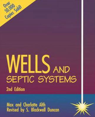 Cover for Max Alth · Wells and Septic Systems 2/E (Taschenbuch) (1992)