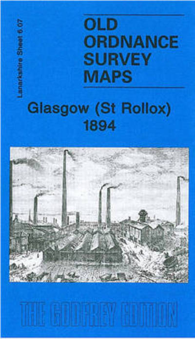 Cover for Andrew Stuart · Glasgow (St.Rollox) 1894 : Lanarkshire Sheet 6.07 (Map) [Facsimile of 1894 ed edition] (1994)