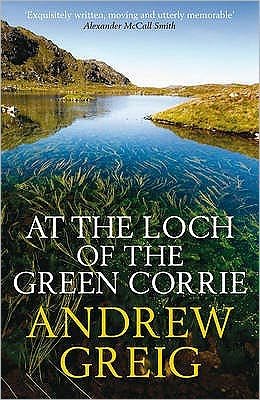 Cover for Andrew Greig · At the Loch of the Green Corrie (Paperback Bog) (2011)