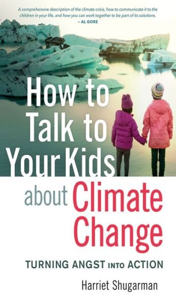 Cover for Harriet Shugarman · How to Talk to Your Kids About Climate Change: Turning Angst into Action (Pocketbok) (2020)