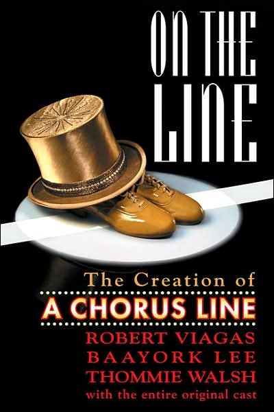 Cover for Robert Viagas · On the Line: The Creation of A Chorus Line - Limelight (Pocketbok) (2006)