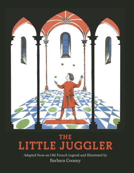 Cover for Barbara Cooney · The Little Juggler - Juggling the Middle Ages (Gebundenes Buch) (2018)