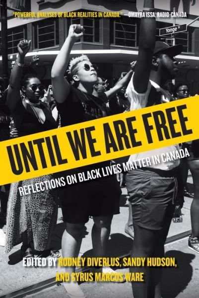 Cover for Until We Are Free: Reflections on Black Lives Matter in Canada (Hardcover Book) (2020)