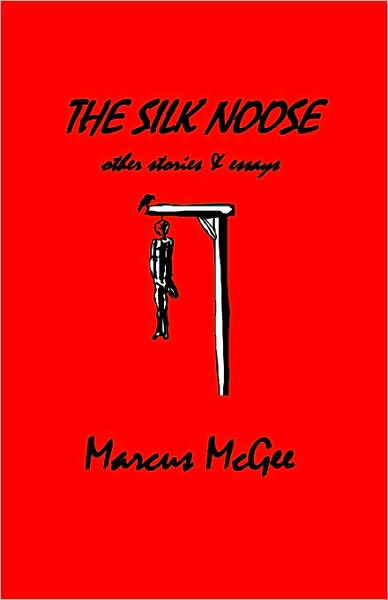Cover for Marcus Mcgee · The Silk Noose (Paperback Book) (2005)