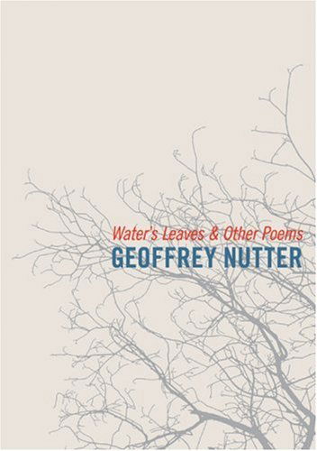 Cover for Geoffrey Nutter · Water's Leaves and Other Poems (Paperback Book) (2005)