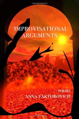 Cover for Anna Faktorovich · Improvisational Arguments: Poems (Paperback Book) (2011)