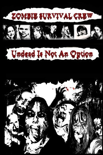 Cover for Zombie Survival Crew · Zombie Survival Crew: Undead is Not an Option (Taschenbuch) (2011)