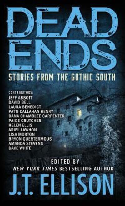 Dead Ends Stories from the Gothic South -  - Books - Two Tales Pr - 9780996527361 - September 28, 2017