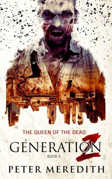 Cover for Peter Meredith · Generation Z The Queen of the Dead (Paperback Book) (2018)