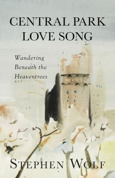 Cover for Stephen Wolf · Central Park Love Song (Paperback Book) (2018)