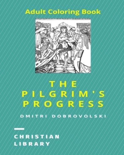 Cover for Dmitri Dobrovolski · The Pilgrim's Progress (Paperback Book) (2024)