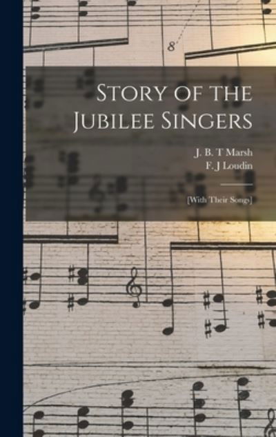 Cover for J B T Marsh · Story of the Jubilee Singers (Hardcover Book) (2021)