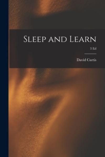 Cover for David Curtis · Sleep and Learn; 3 ed (Paperback Book) (2021)