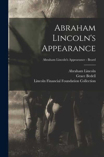 Cover for Abraham 1809-1865 Lincoln · Abraham Lincoln's Appearance; Abraham Lincoln's Appearance - Beard (Paperback Book) (2021)