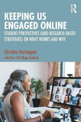 Cover for Christine Harrington · Keeping Us Engaged Online: Student Perspectives (and Research-Based Strategies) on What Works and Why (Paperback Book) (2025)