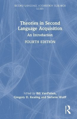 Cover for Theories in Second Language Acquisition: An Introduction - Second Language Acquisition Research Series (Hardcover Book) (2025)