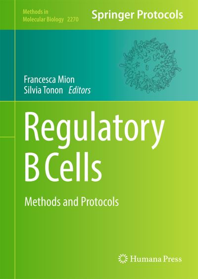 Regulatory B Cells: Methods and Protocols - Methods in Molecular Biology - - Kirjat - Springer-Verlag New York Inc. - 9781071612361 - perjantai 22. tammikuuta 2021