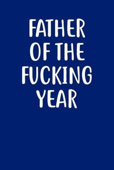 Father of the Fucking Year : Graph Paper Notebook, 6x9 Inch, 120 pages - SwearWorks - Książki - Independently published - 9781073113361 - 10 czerwca 2019
