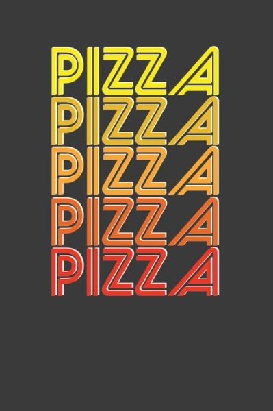 Cover for Frozen Cactus Designs · Pizza Pizza Pizza Pizza Pizza (Paperback Book) (2019)