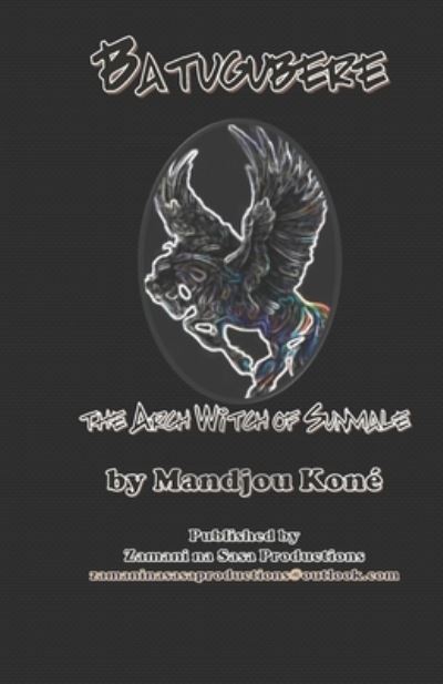 Cover for Mandjou Koné · Batugubere : The Arch Witch of Sunmale (Paperback Book) (2020)