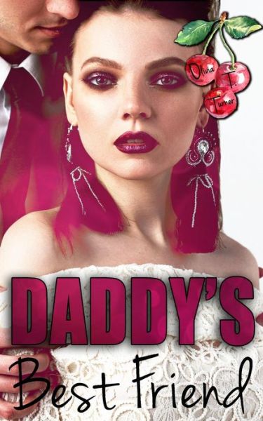 Cover for Olivia T. Turner · Daddy's Best Friend (Paperback Bog) (2019)