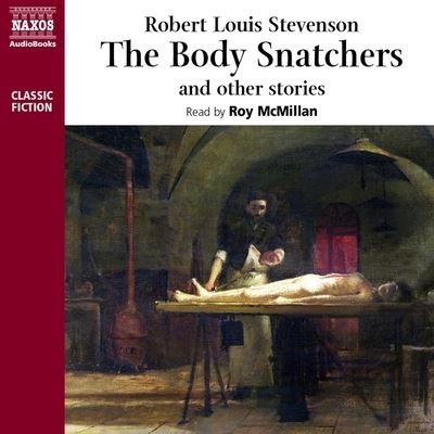 Cover for Robert Louis Stevenson · The Body Snatcher and Other Stories (CD) (2020)