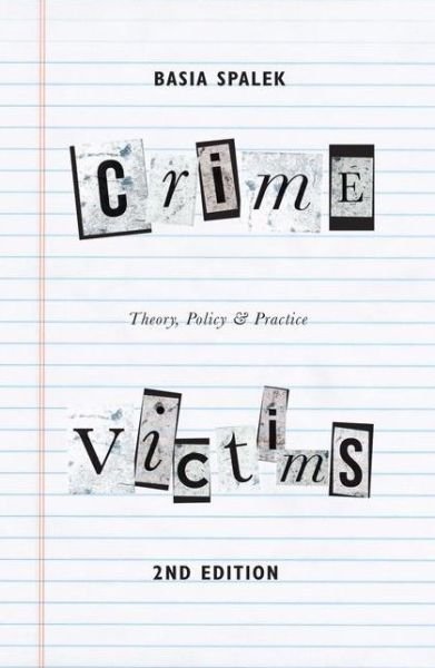 Cover for Basia Spalek · Crime Victims: Theory, Policy and Practice (Hardcover Book) [2nd ed. 2016 edition] (2016)