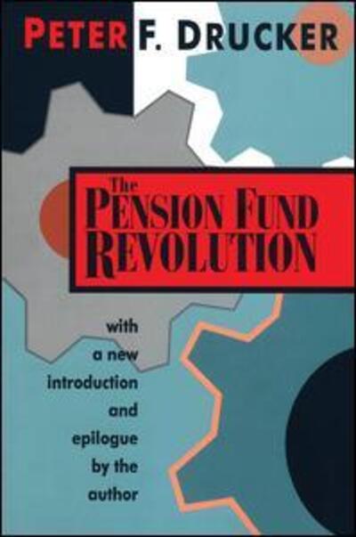 Cover for Peter F. Drucker · The Pension Fund Revolution (Inbunden Bok) (2017)